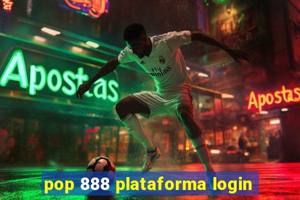 pop 888 plataforma login